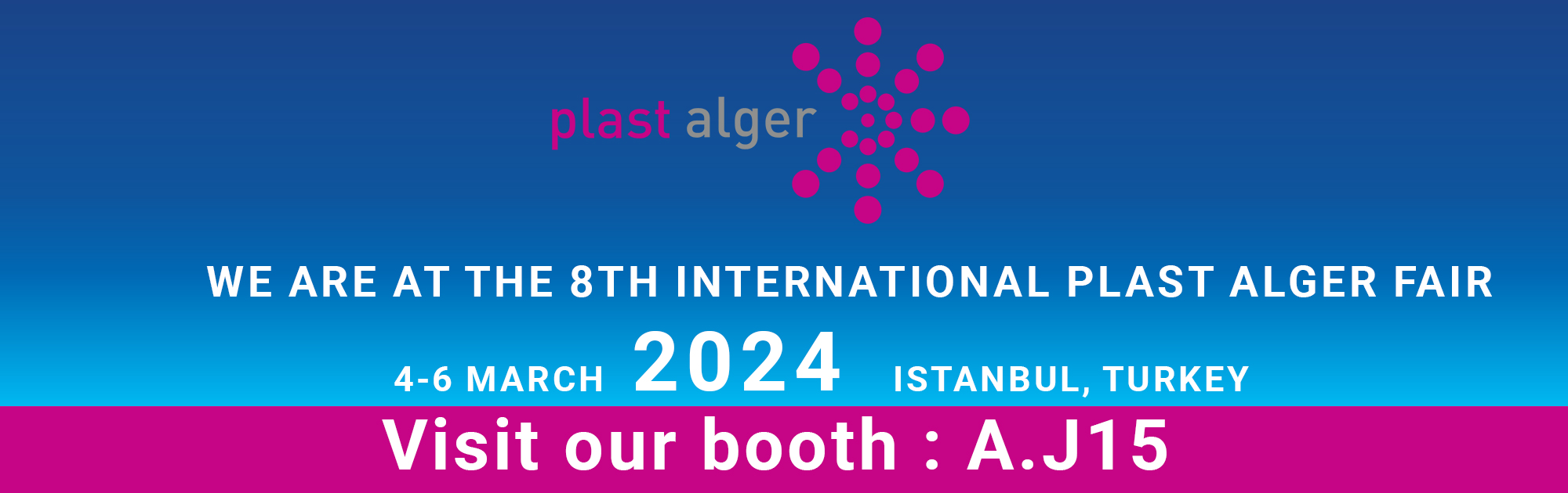 We are at the 8th International Plast Alger Fair.